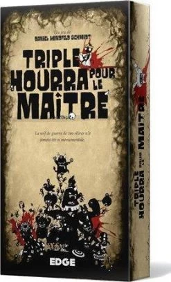 TRIPLE HOURRA POUR LE MAITRE