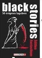 BLACK STORIES FANTASTIQUE 3 BLACK STORIES FANTASTIQUE