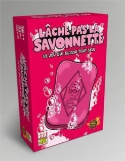LACHE PAS LA SAVONNETTE