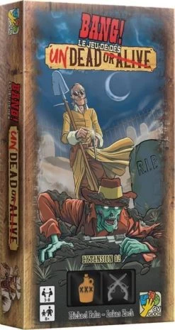 UNDEAD OR ALIVE - EXT. BANG! LE JEU DE DES